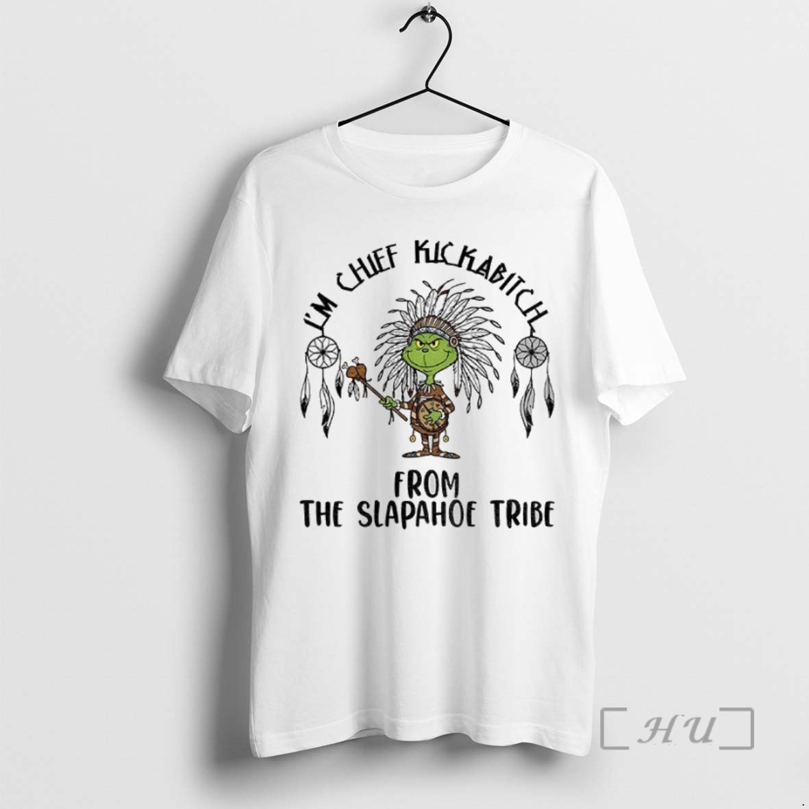 Officials Native Grinch Im Chief Kickabitch From The Slapahoe Tribe Christmas T Shirt Sweater Hoodie