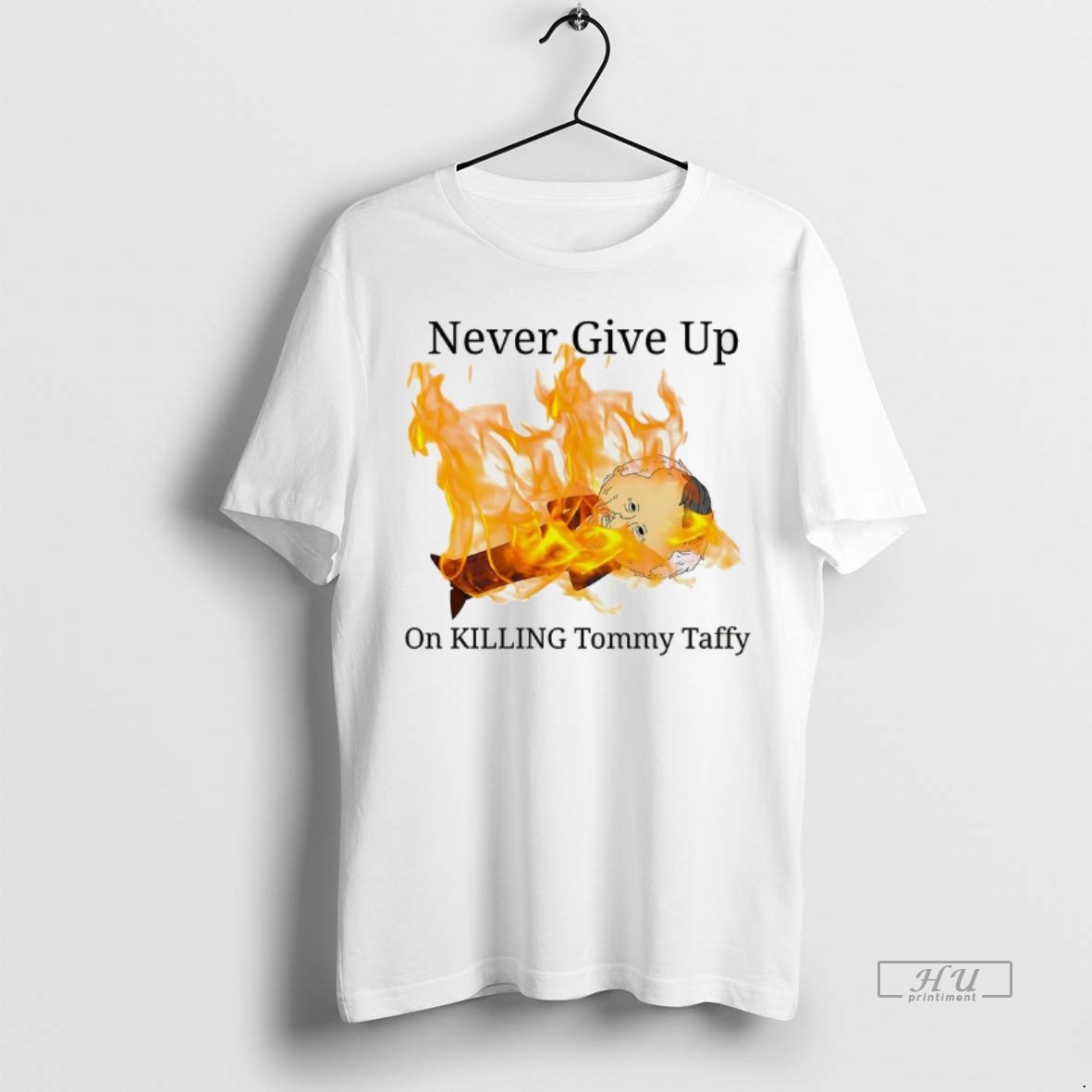 Officials Never Give Up On Killing Tommy Taffy T Shirts Sweater Hoodie