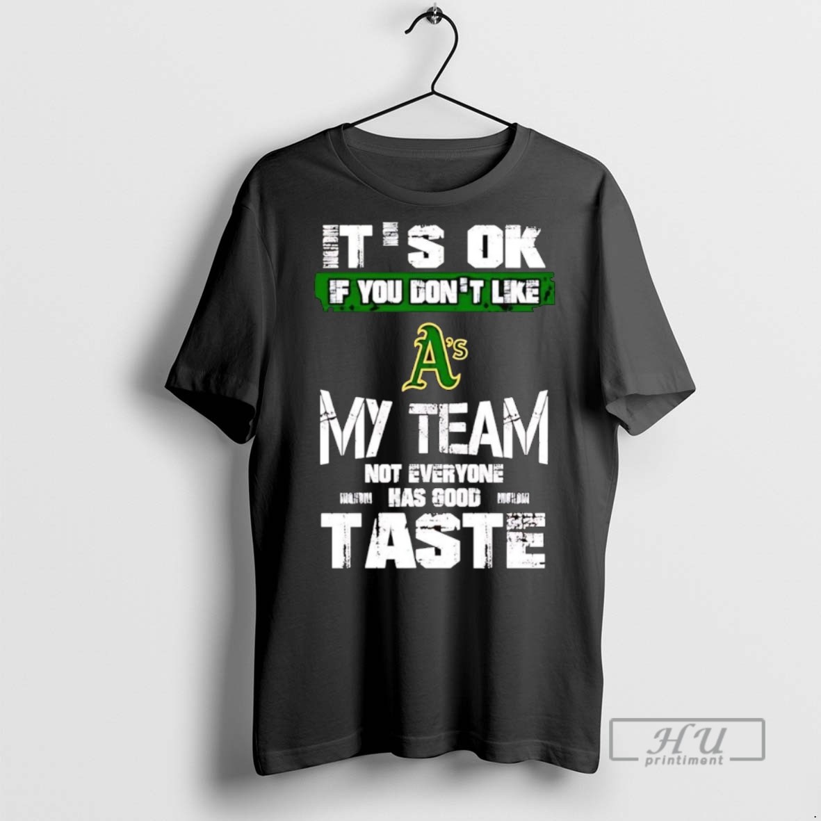 Officials Oakland Athletics Its Ok If You Dont Like My Team Tee Shirt Sweatshirt