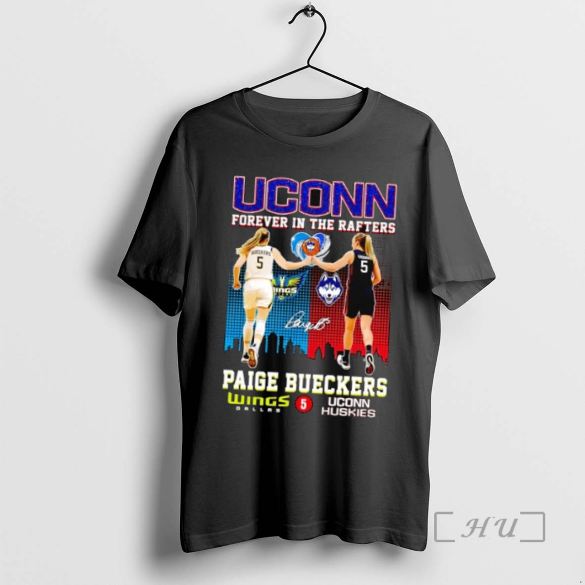 Officials Paige Bueckers 5 Uconn Forever In The Rafters Wings Dallas Uconn Huskies Wnba Shirts Sweater Hoodie