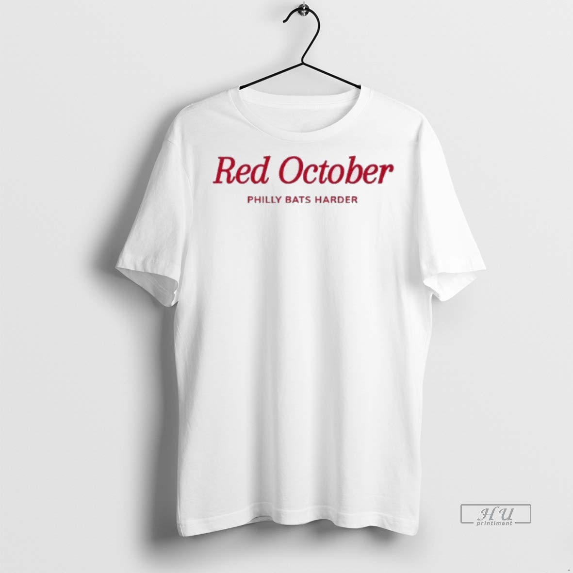 Officials Philadelphia Phillies Red October Philly Bats Harder Tee Shirt Sweater Hoodie