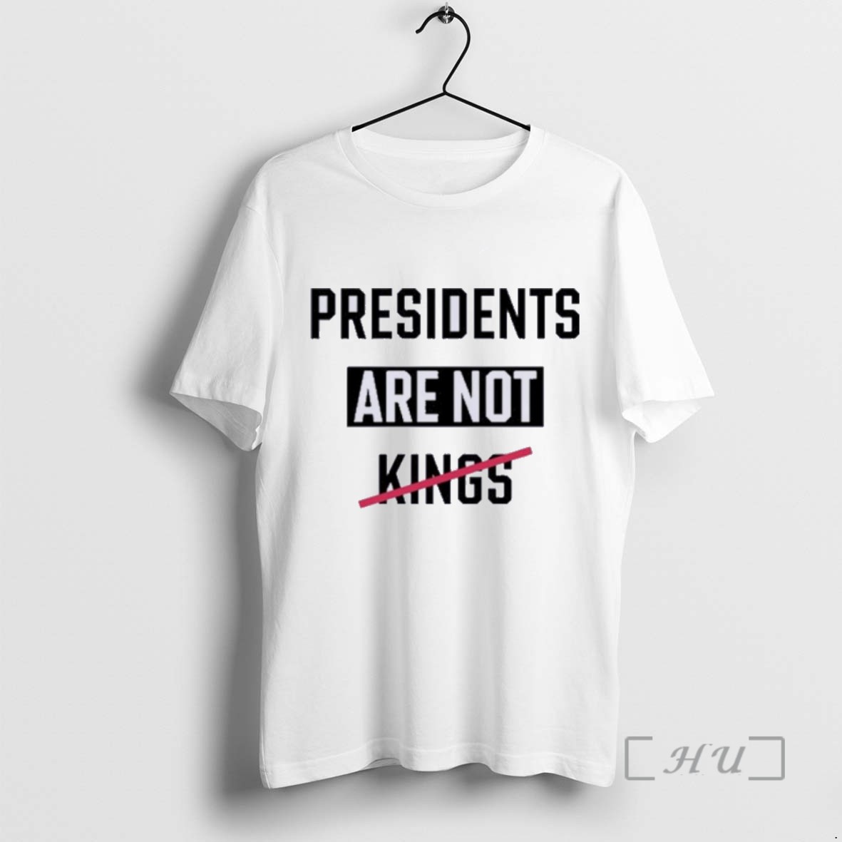 Officials Presidents Are Not Kings T Shirt Sweater Hoodie