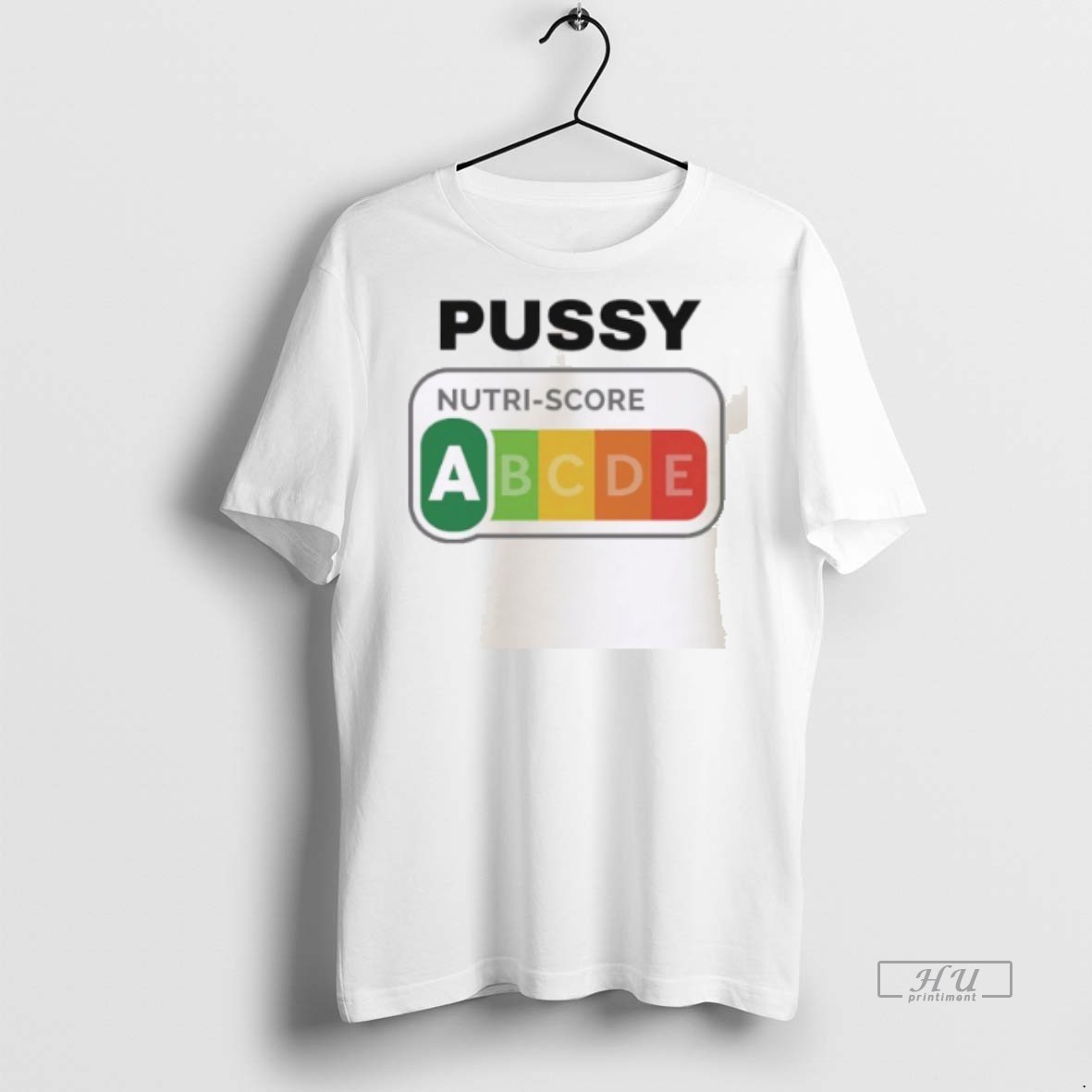 Officials Pussy Nutri Score T Shirt Sweater Hoodie