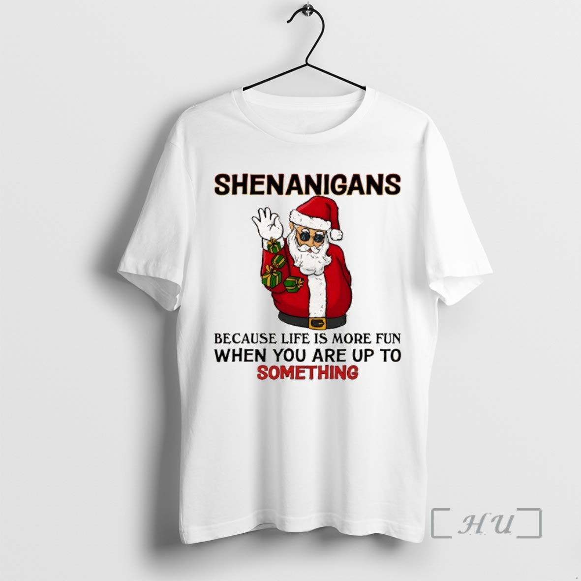 Officials Santa Claus Shenanigans Because Life Is More Fun When You Are Up To Something Christmas T Shirt Sweater Hoodie