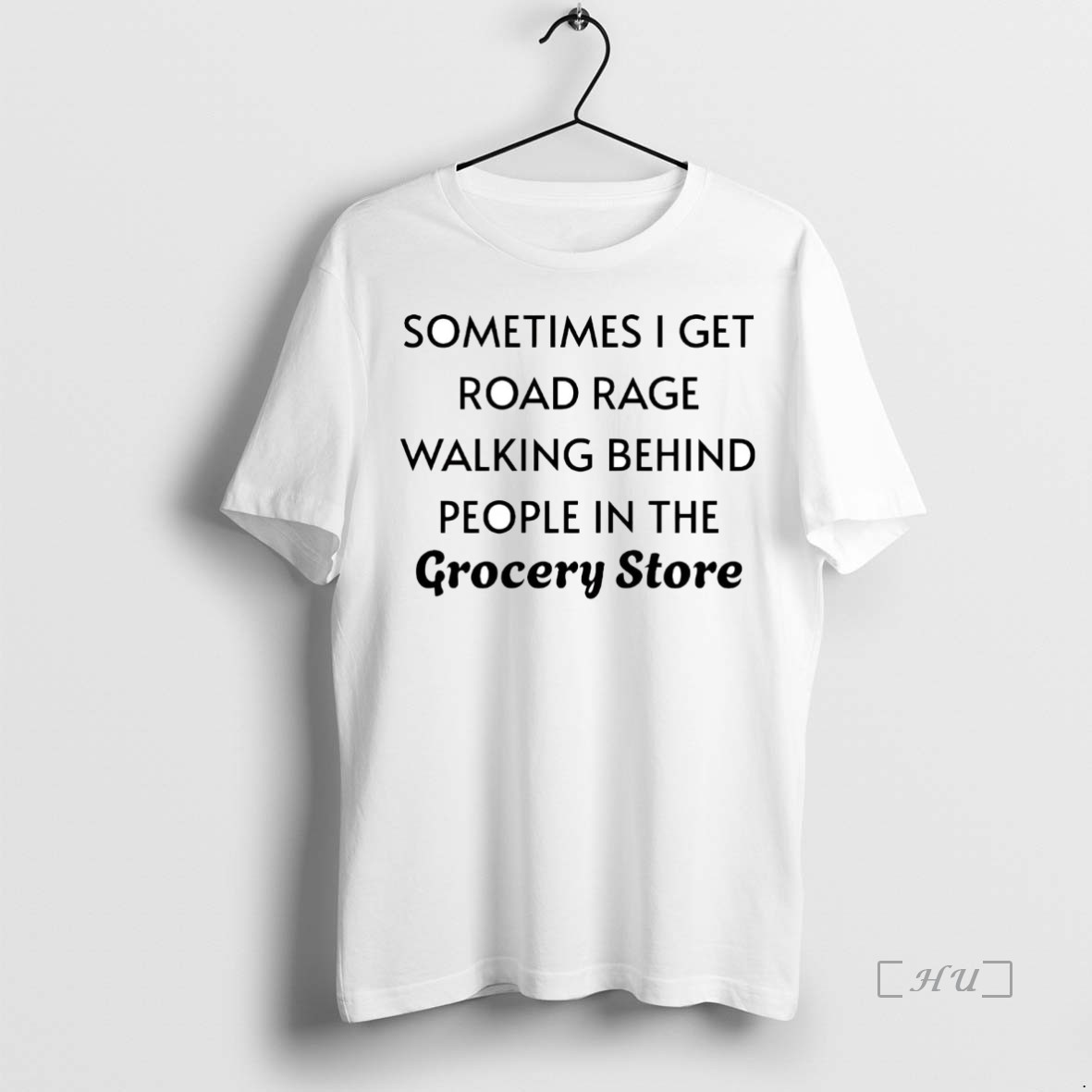 Officials Sometimes I Get Road Rage Walking Behind People In The Grocery Store T Shirt Sweater Hoodie