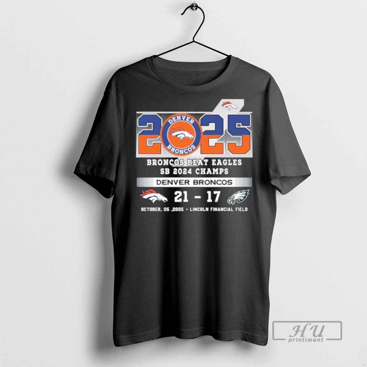 Officials Trending 2025 Broncos Beat Eagles 21 17 T Shirt Sweatshirt