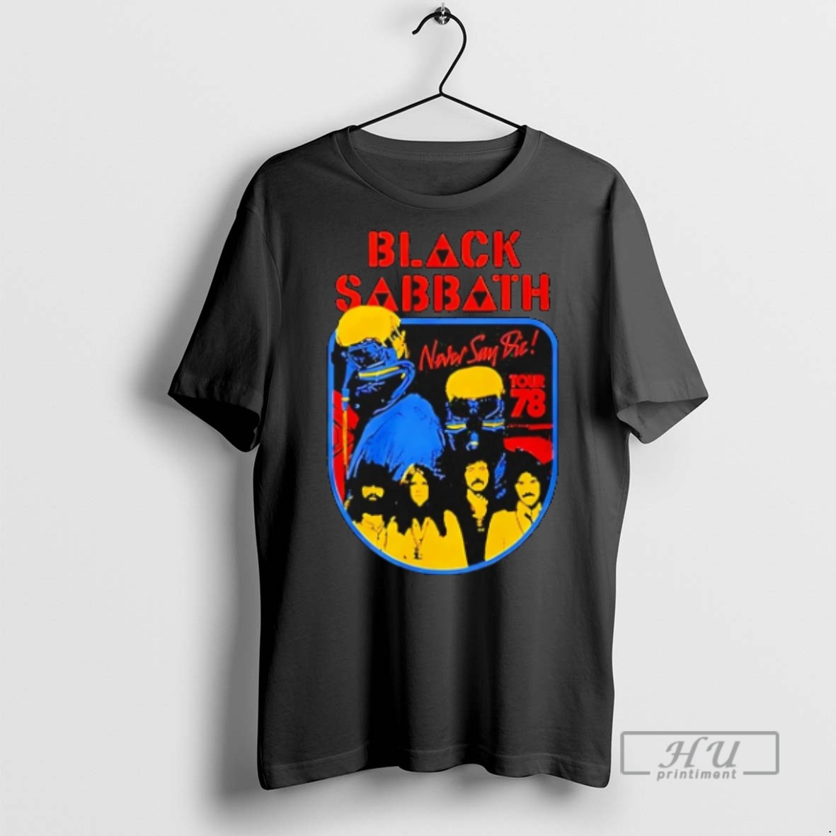 Officials Trending Dubs Prs Wearing Black Sabbath Nara Say Die Tour 78 T Shirt Sweatshirt Hoodies