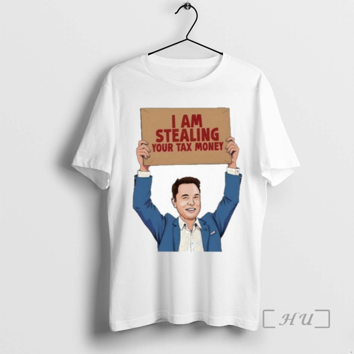 Officials Trending Elon Musk I Am Is Stealing Our Tax Money Tee Shirt Sweater Hoodie