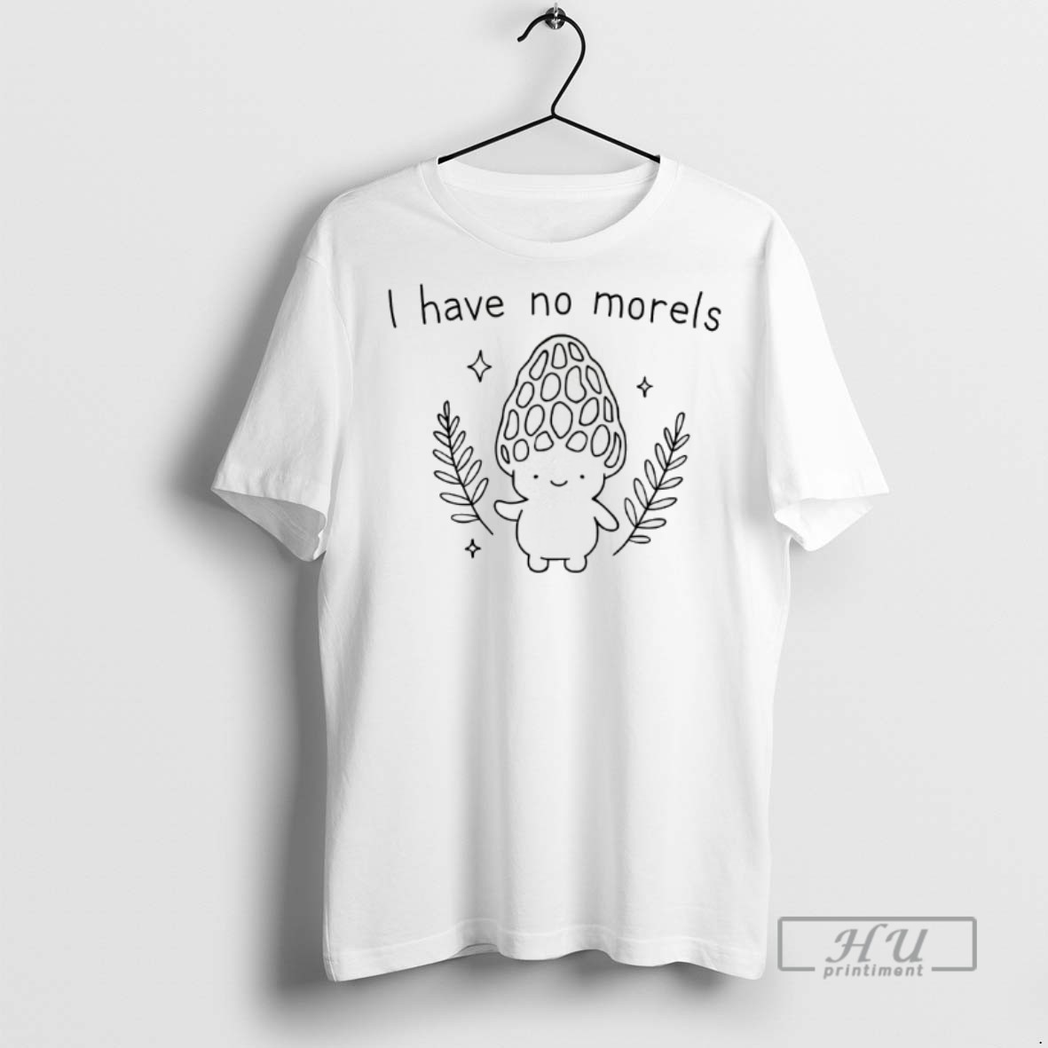 Officials Trending I Have No Morels Cartoon T Shirt Sweatshirt Hoodies