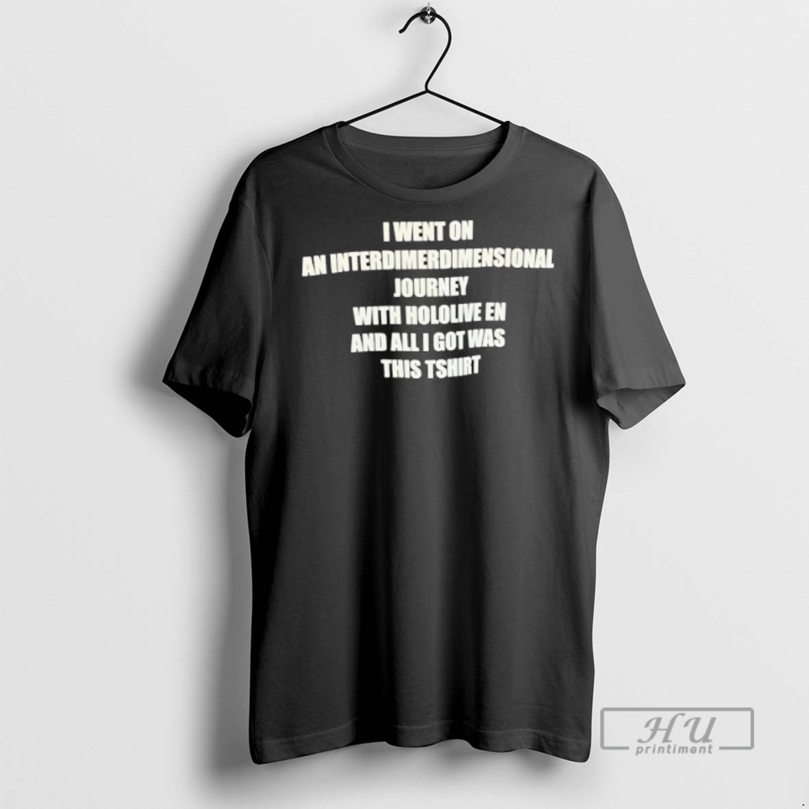 Officials Trending I Went Zon An Interdimerdimensional Journey With Hololive En And All I Got Was This T T Shirt Sweatshirt Hoodies