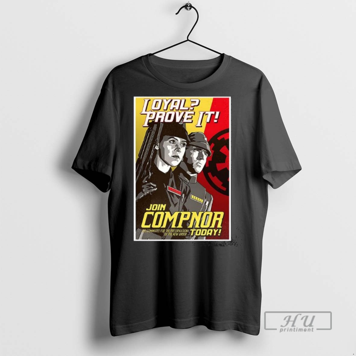 Officials Trending Loyal Prove It Join Comp Not Today Graphic Tee Shirt Sweatshirt Hoodies
