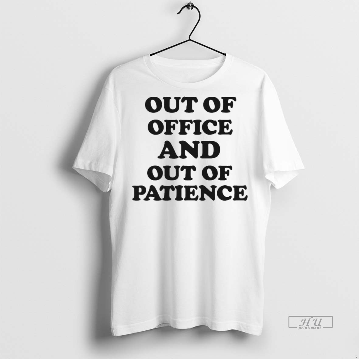 Officials Trending Out Of Office Out Of Patience Government Shutdown Tee Shirt Sweater Hoodie