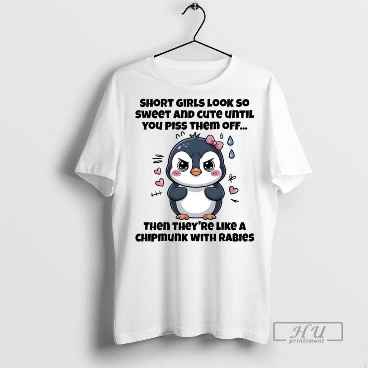 Officials Trending Penguin Short Girls Look So Sweet And Cute Until You Piss Them Off Graphic Tee Shirt Sweatshirt Hoodies