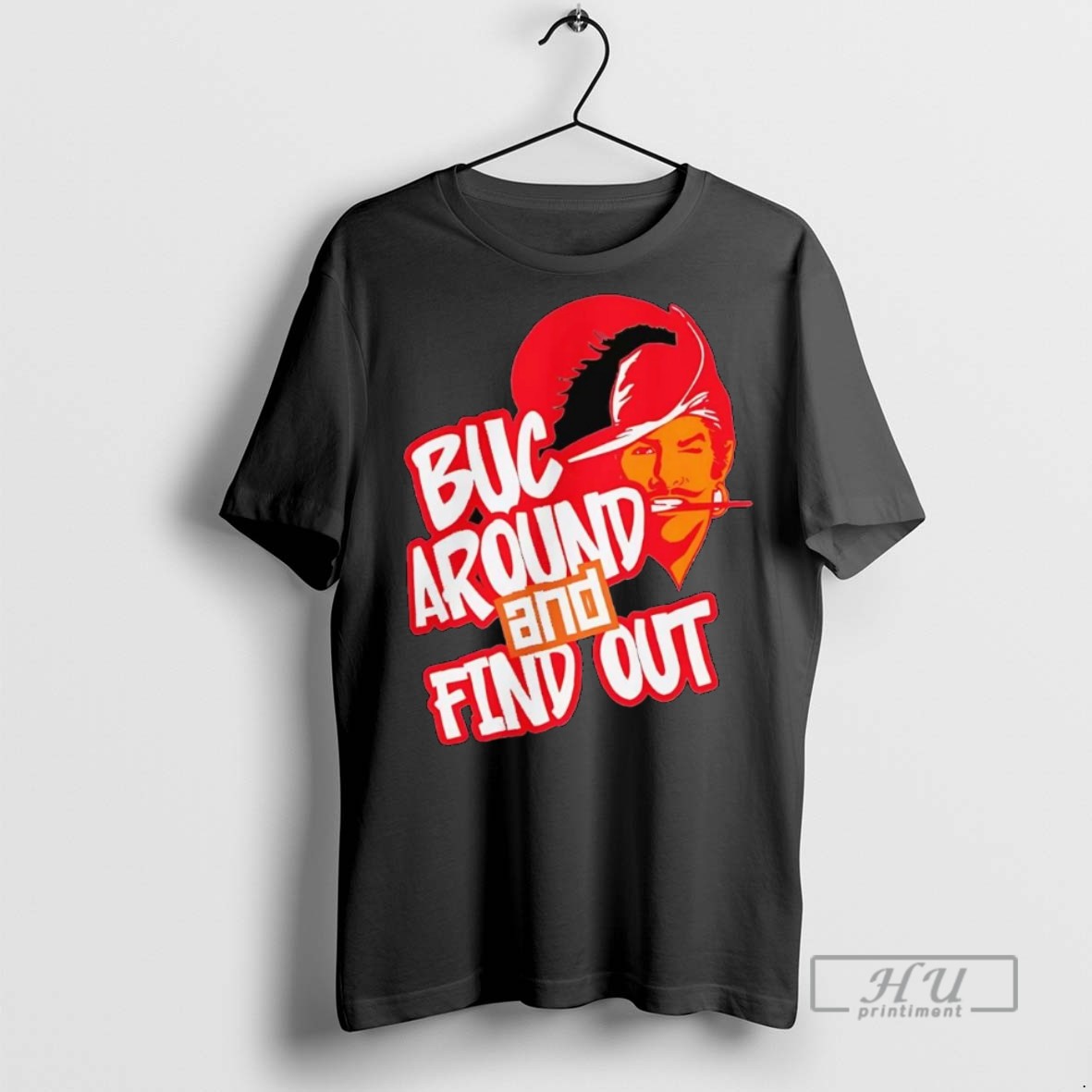 Officials Trending Tampa Bay Buccaneers Buc Around And Find Out Graphic Tee Shirt Sweatshirt Hoodies