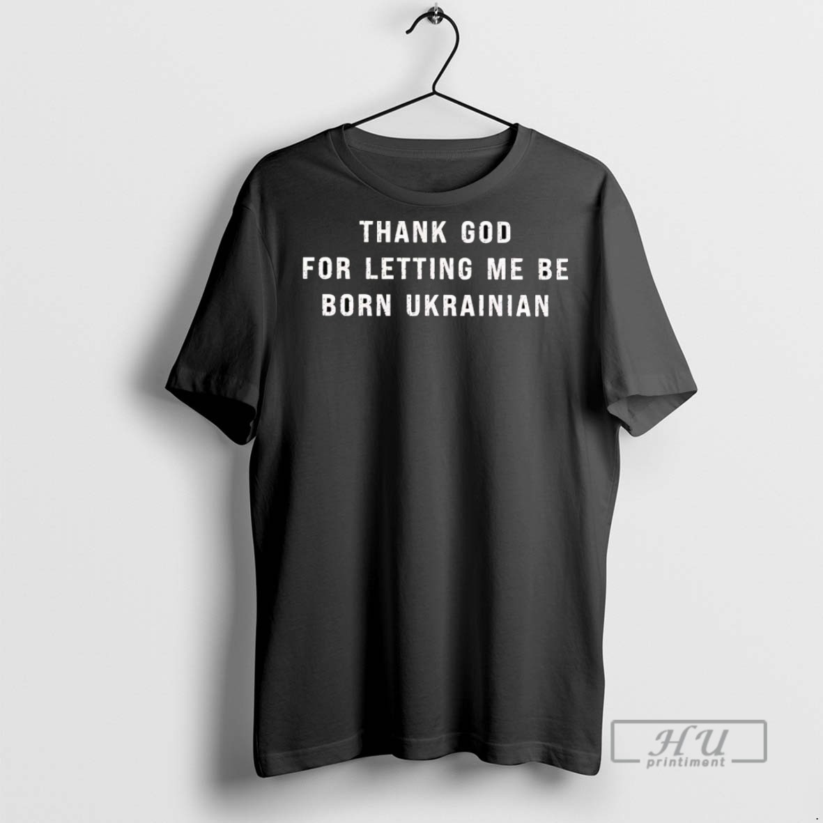 Officials Trending Thank God For Letting Me Be Born Ukrainian T Shirt Sweatshirt Hoodies