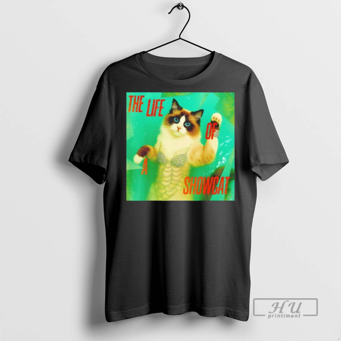 Officials Trending The Life Of A Showcat The Life Of A Showgirl T Shirt Sweatshirt Hoodies