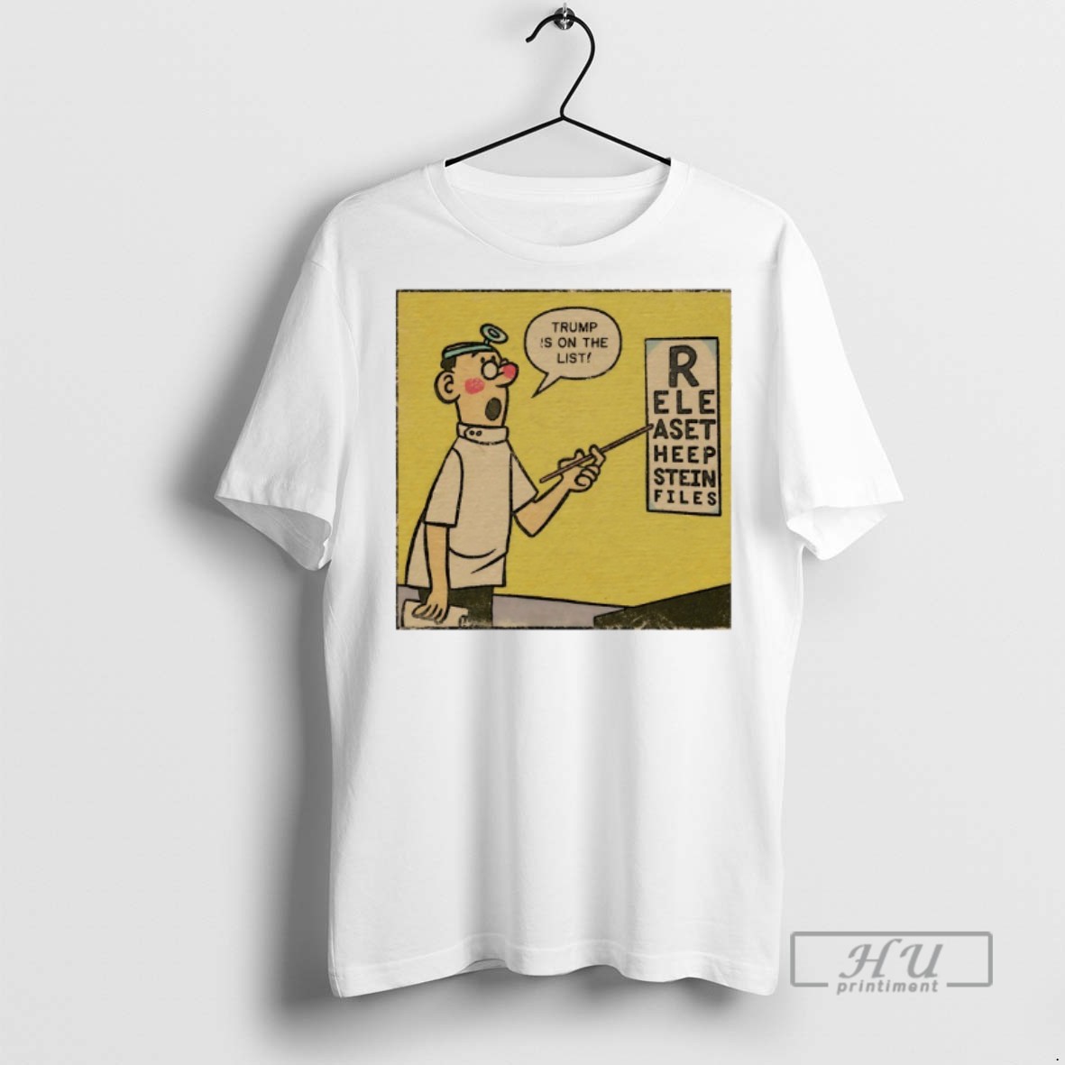 Officials Trending Trump Is On The List R Elepaset Heepstein Files T Shirt Sweatshirt Hoodies