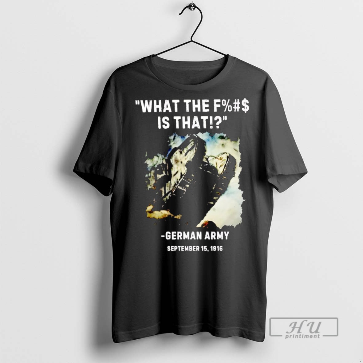 Officials Trending What The Fuck Is That German Army Graphic Tee Shirt Sweatshirt Hoodies