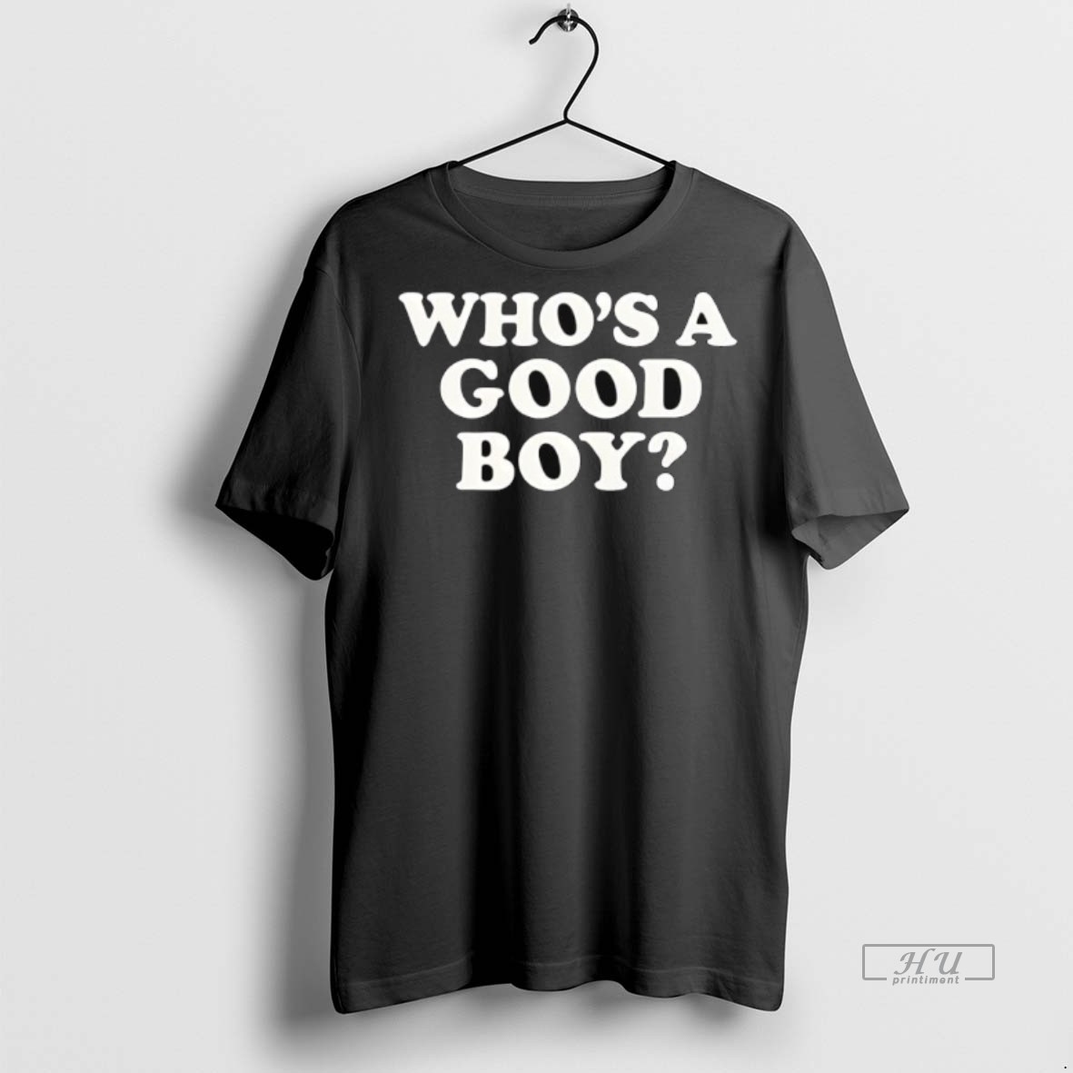 Officials Trending Whos A Good Boy Text Tee Shirt Sweater Hoodie