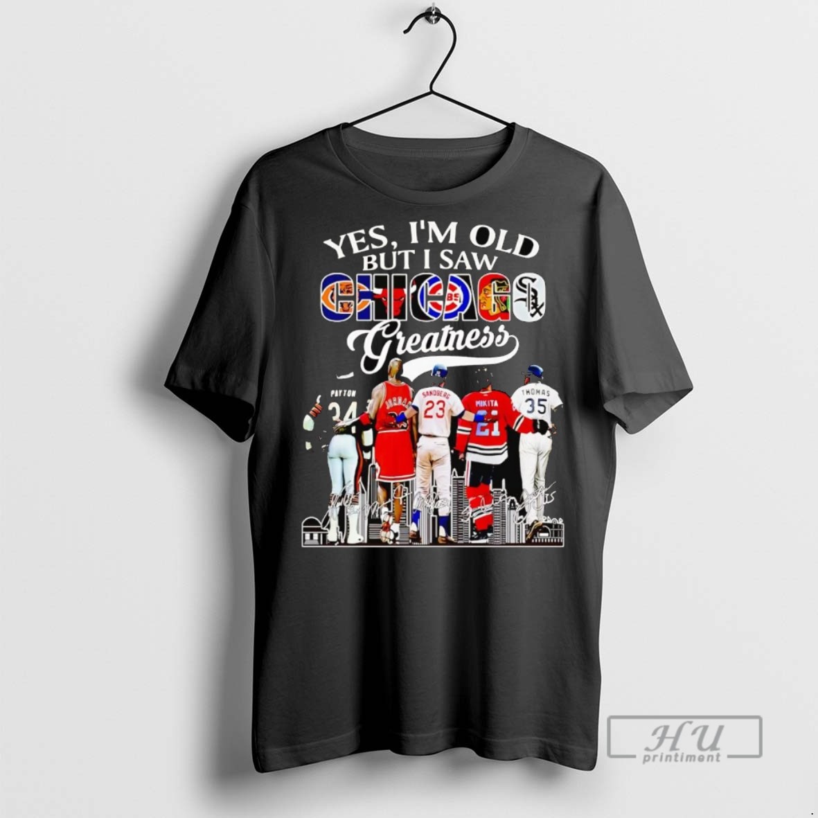 Officials Trending Yes Im Old But I Saw Chicago Sports Teams Greatness Graphic Tee Shirt Sweatshirt Hoodies