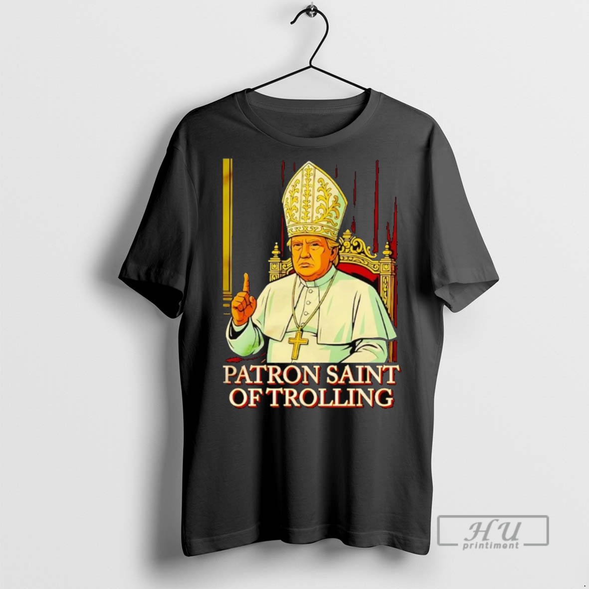 Officials Trump Patron Saint Of Trolling Tee Shirt Sweatshirt