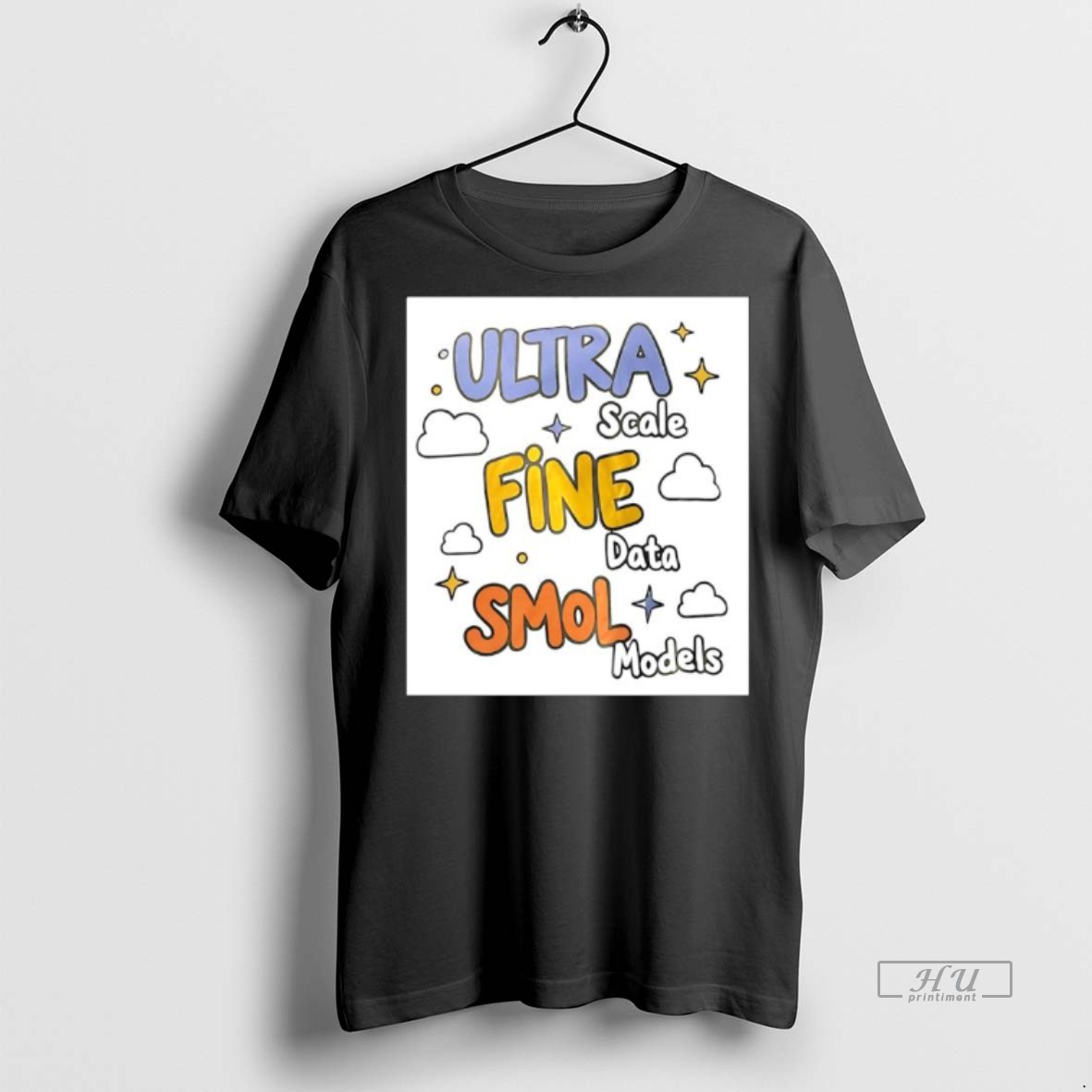 Officials Ultra Scale Fine Data Smol Models Graphic Design Tee Shirt Sweater Hoodie
