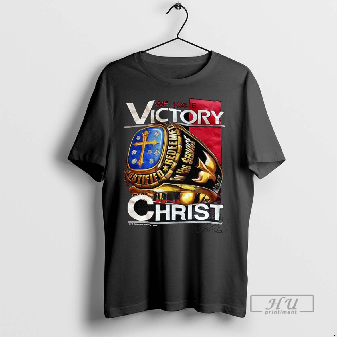 Officials We Have Victory In Christ Jesus Justified Redeemed Ring 1993 T Shirt Sweatshirt