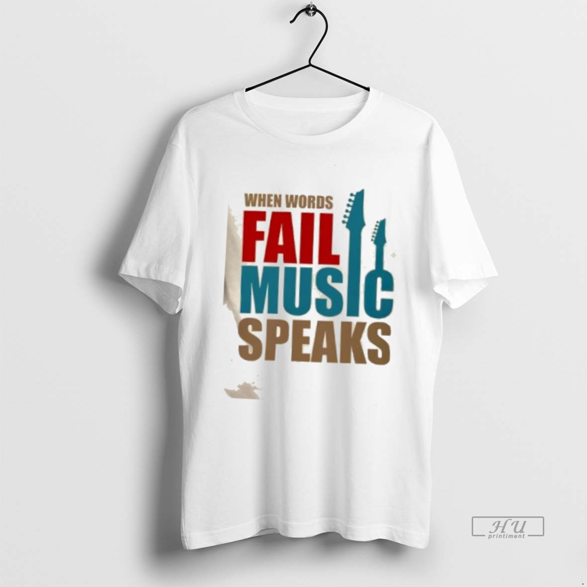 Officials When Words Fail Music Speaks T Shirt Sweater Hoodie