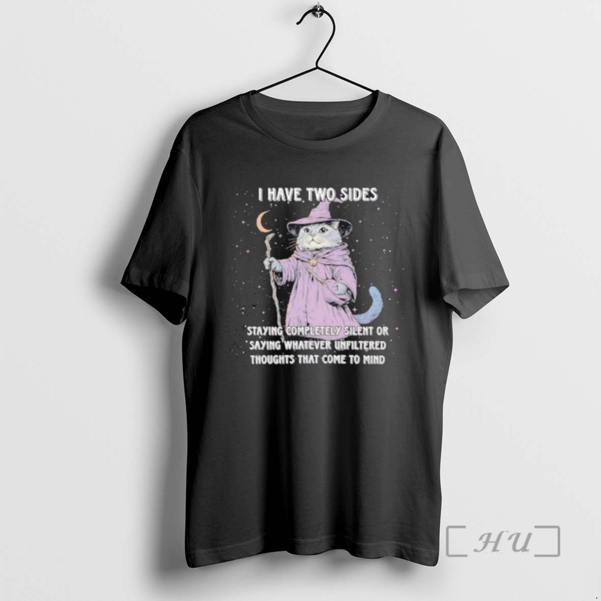 Officials Wizard Cat I Have Two Side Staying Completely Silent Or Saying Whatever Unfiltered Thoughts Tee Sweater Hoodie