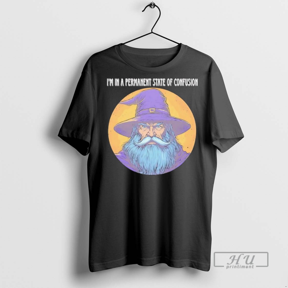 Officials Wizard Magic Im In A Permanent State Of Confusion T Shirt Sweatshirt Hoodies