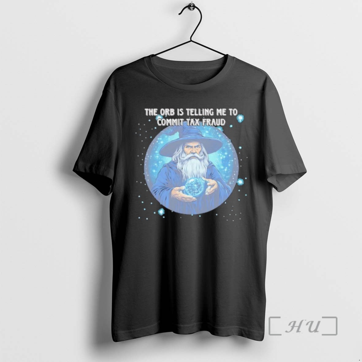 Officials Wizard The Orb Is Telling Me To Commit Tax Fraud Shirts Sweater Hoodie