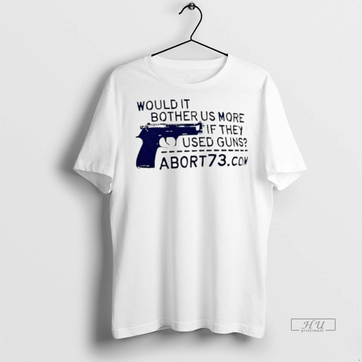 Officials Would It Bother Us More If They Used Guns Abort73 Tee Shirt Sweater Hoodie
