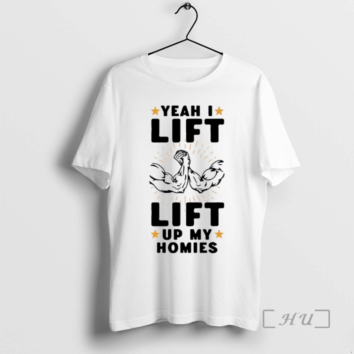 Officials Yeah I Lift Lift Up My Homies T Shirt Sweater Hoodie