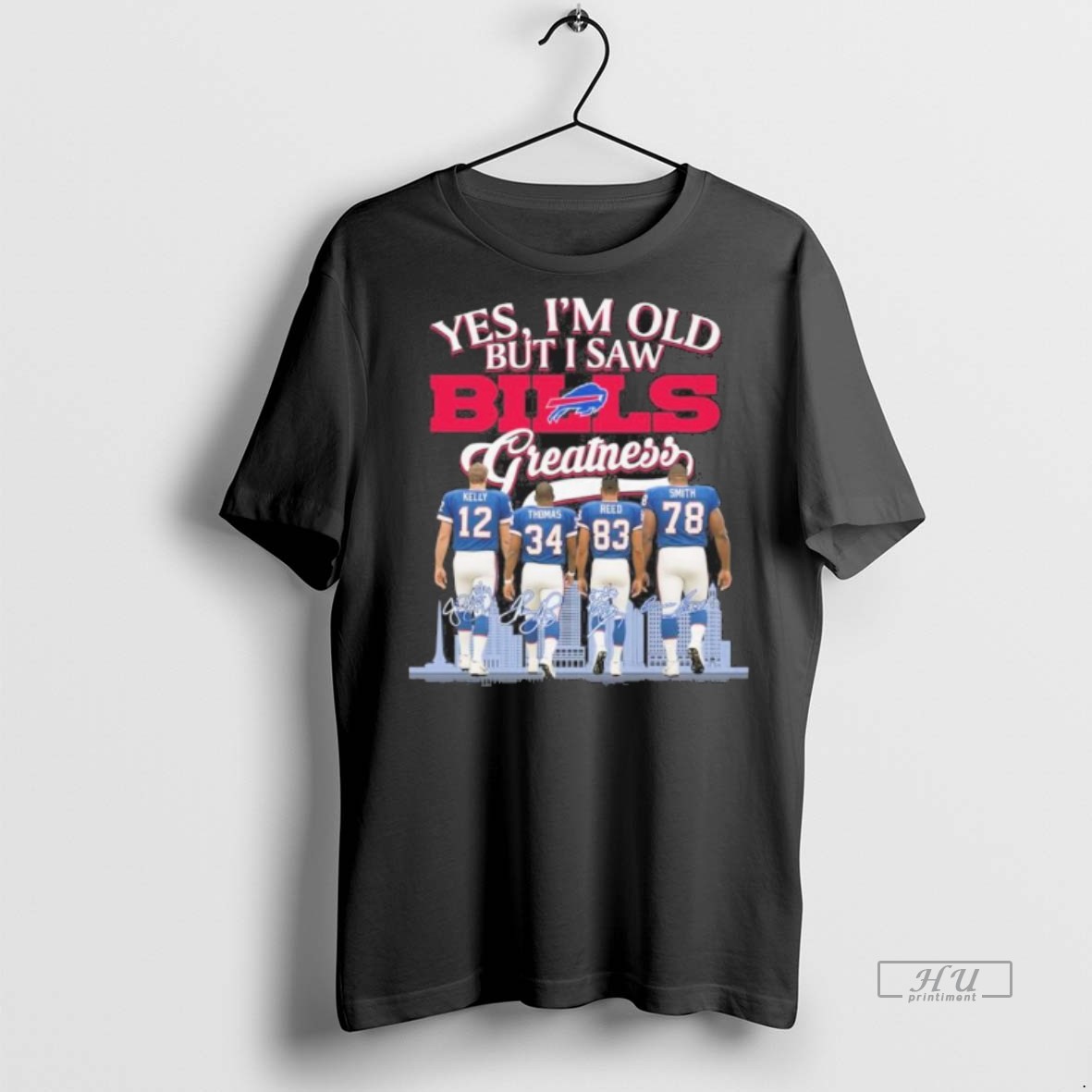 Officials Yes Im Old But I Saw Buffalo Bills Greatness Signatures Tee Shirt Sweater Hoodie