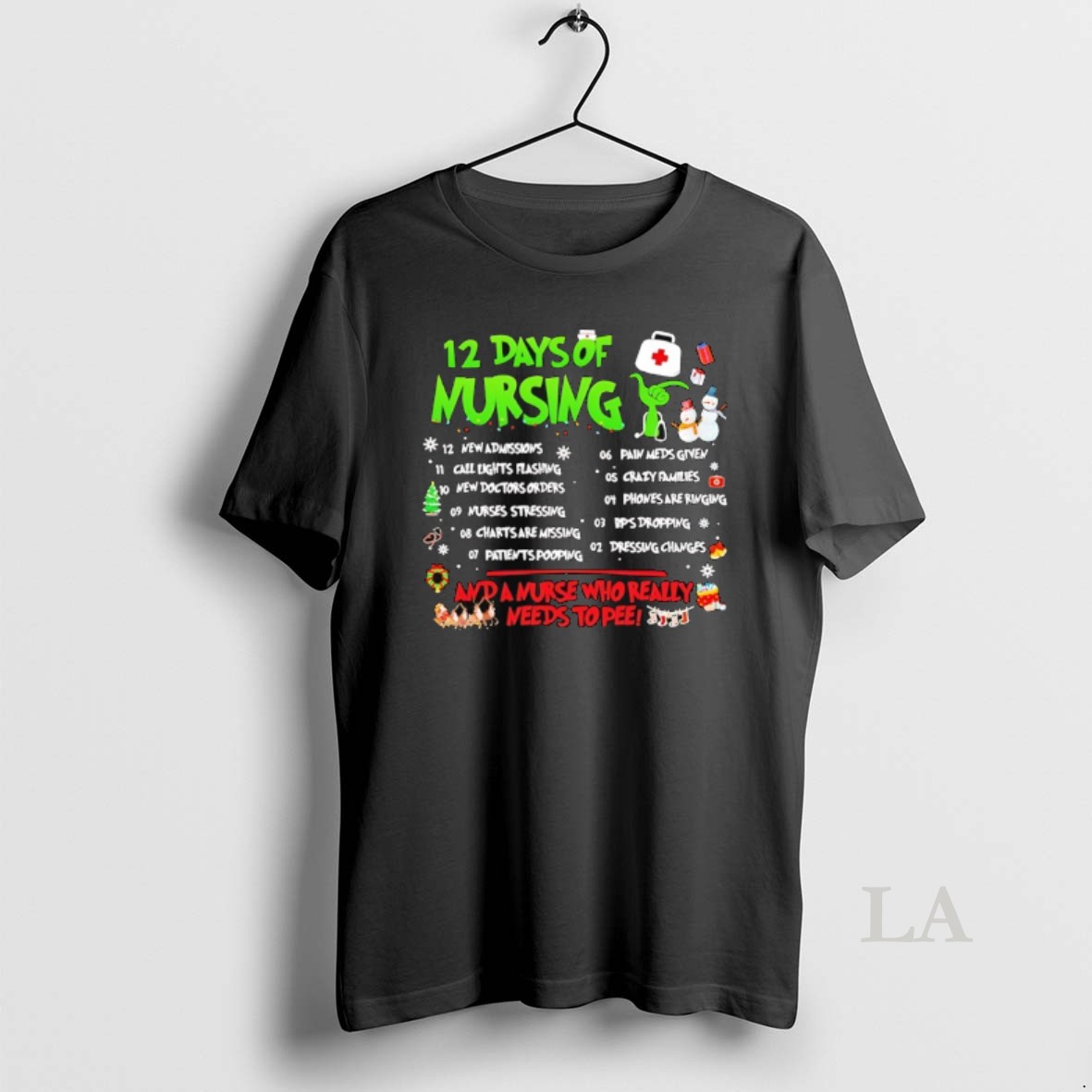 Original 12 Days Of Nursing Xmas And A Nurse Who Really Needs To Pee Shirt