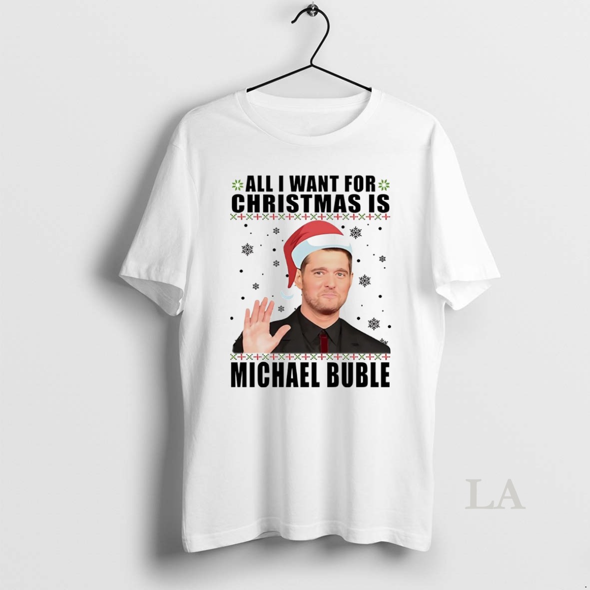Original All I Want For Christmas Is Michael Buble Christmas Shirt