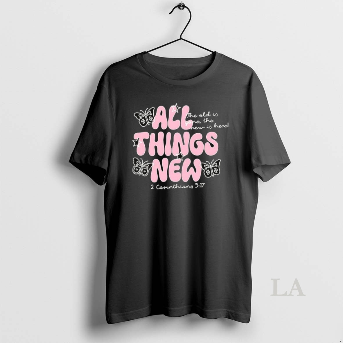 Original All Thing New The Old Is Gone The New Is Here Ceramic Ceramic And Classic Dad Cap Shirt