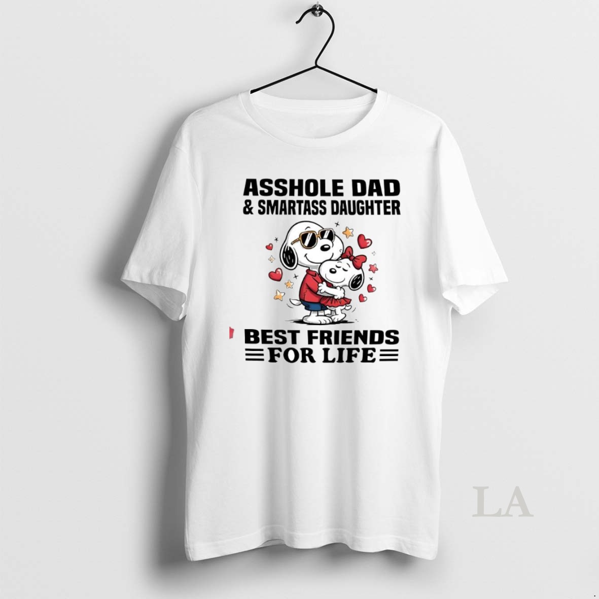 Original Asshole Dad And Smartass Daughter Best Friends For Life Shirt