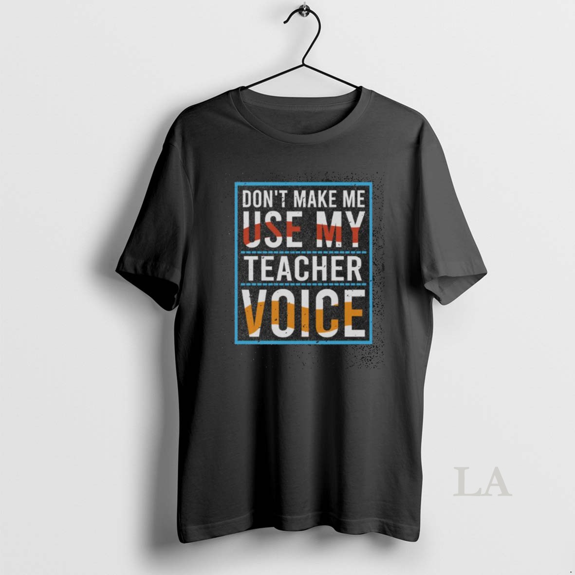 Original Awesome Dont Make Me Use My Teacher Voice Washed Shirt