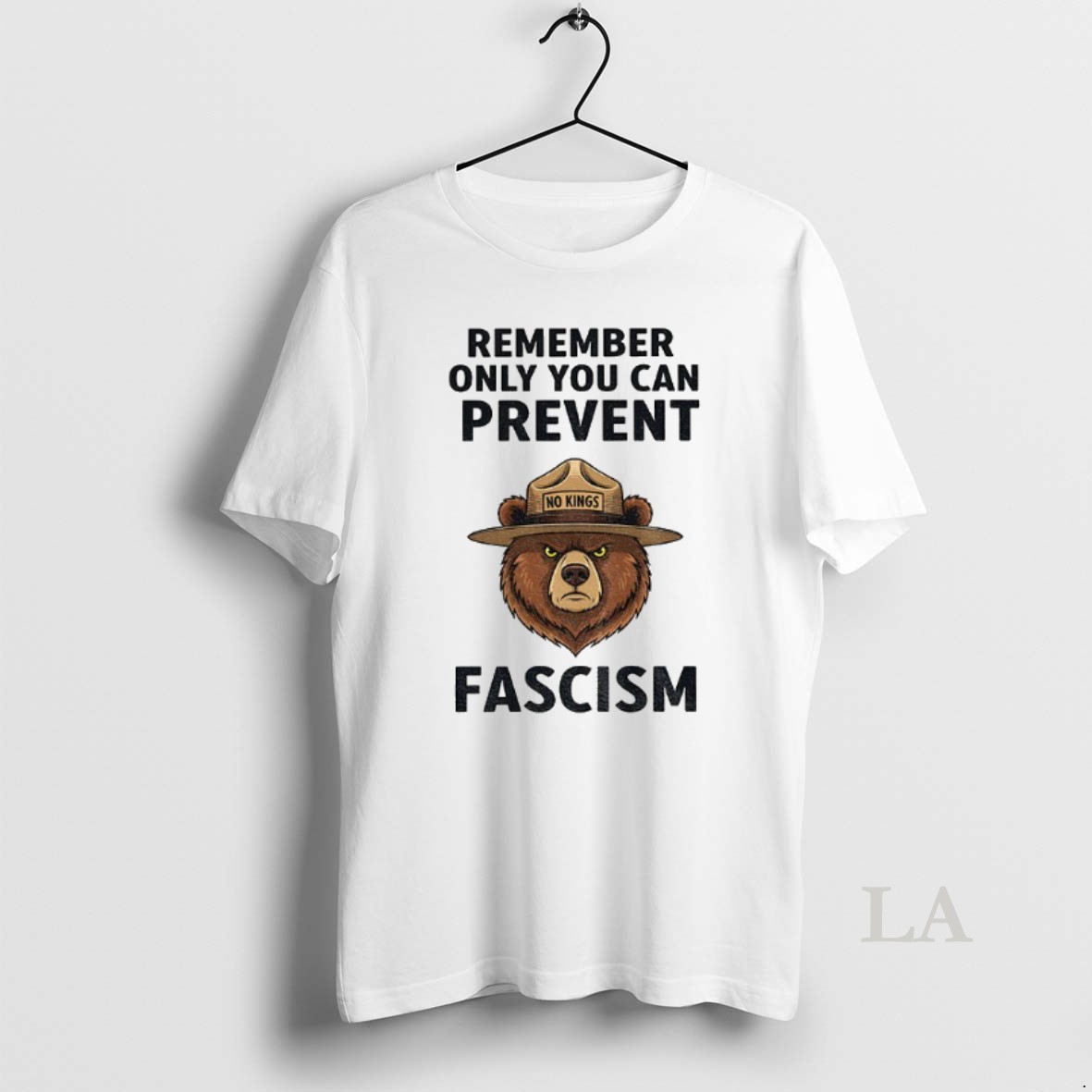 Original Bear Refuse Fascism No Kings Remember Only You Can Prevent Fascism Political Shirt