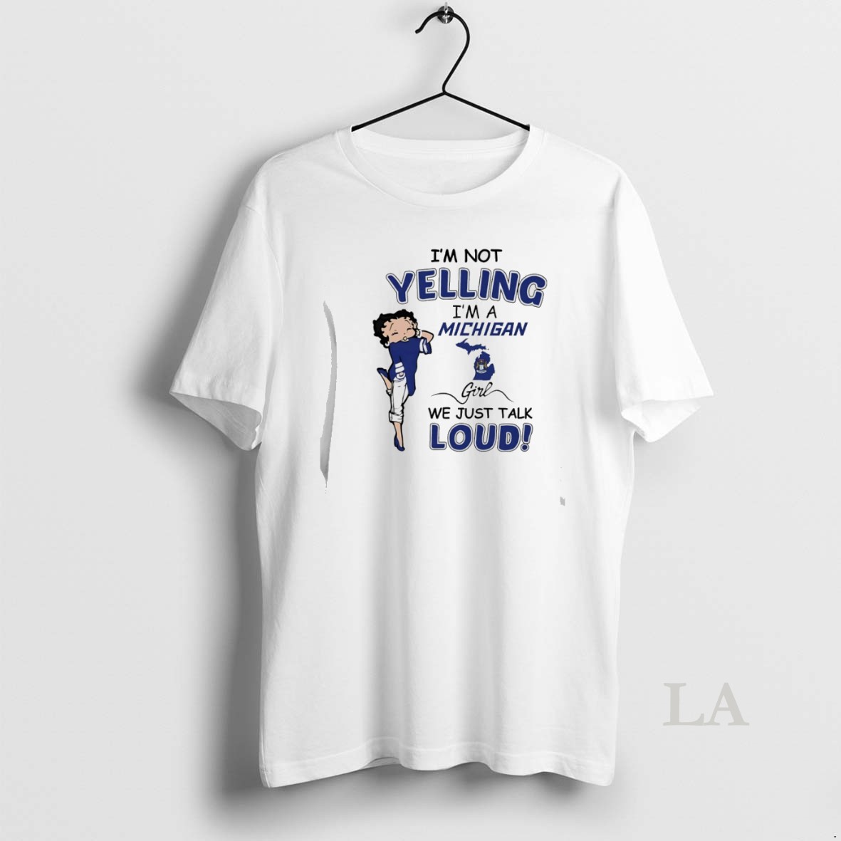 Original Betty Boop Im Not Yelling Im A Michigan Girl We Just Talk Loud Shirt