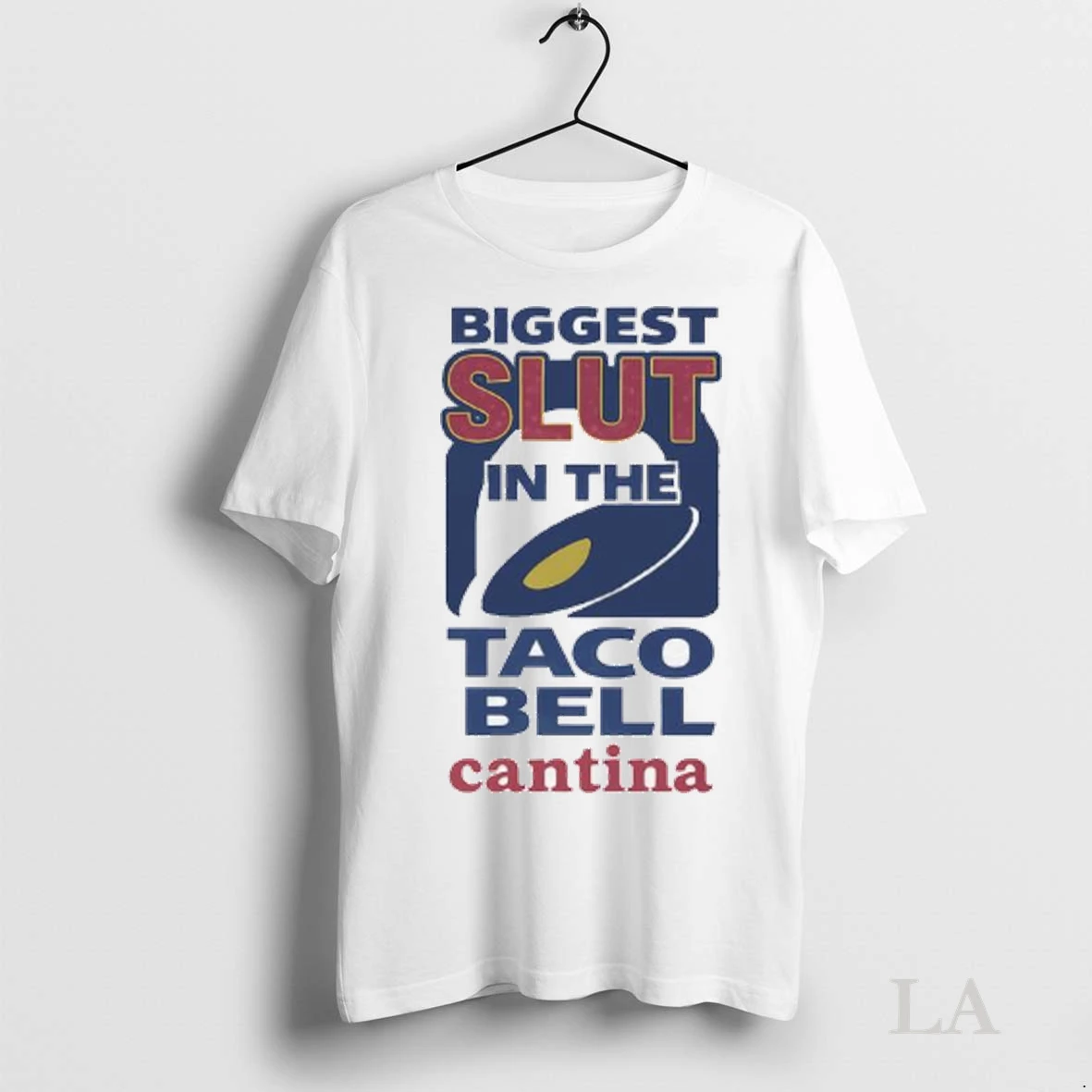 Original Biggest Slut In The Taco Bell Cantina Logo Ladies Shirt