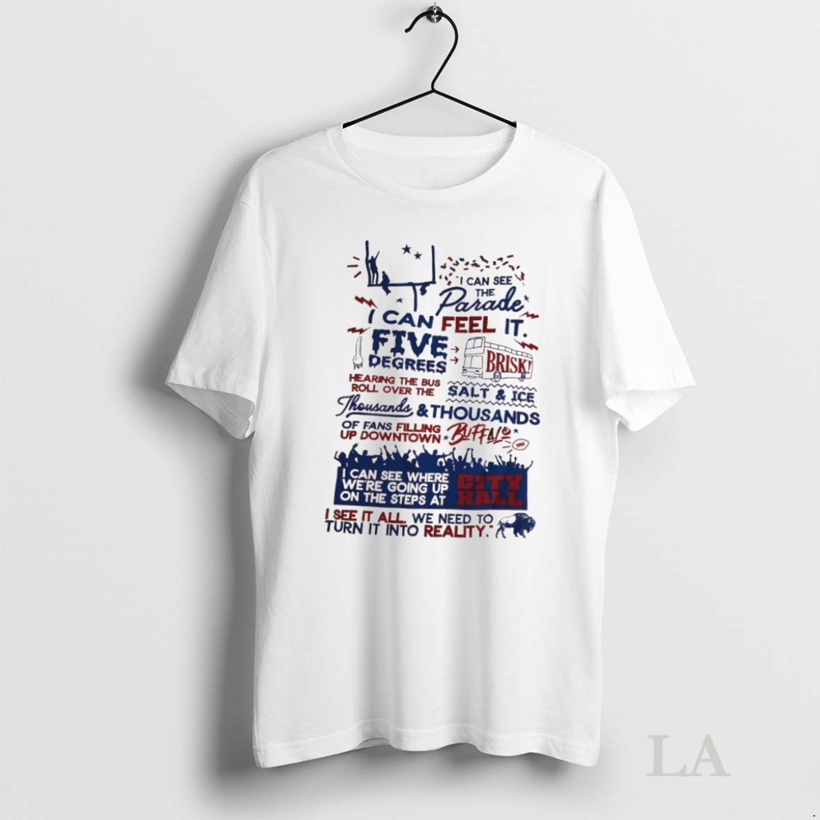 Original Bills Mafia Buffalo Bills I Can See The Parade Where Were Going Up On The Steps At City Hall Shirt