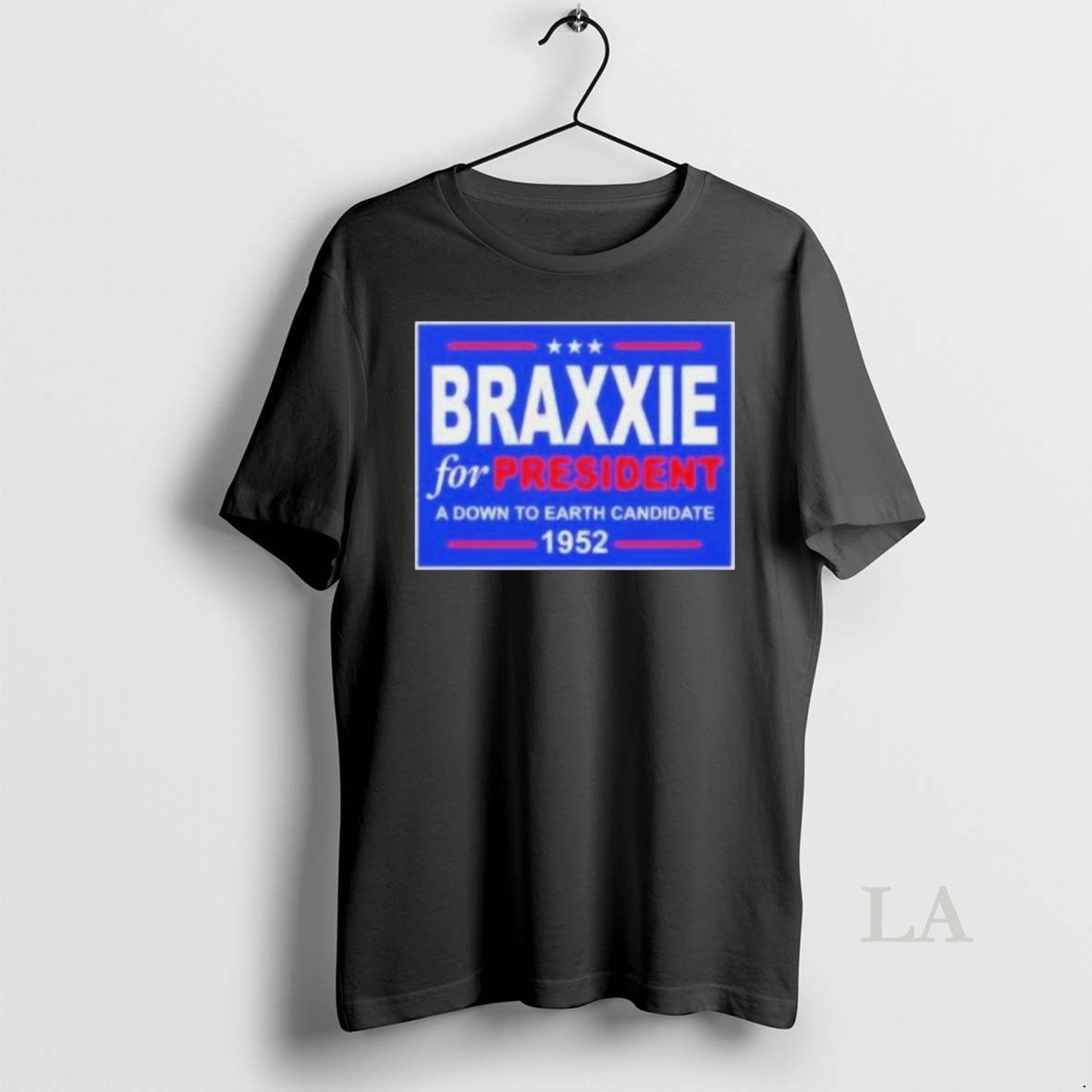 Original Braxxie For President A Down To Earth Candidate 1952 Shirt
