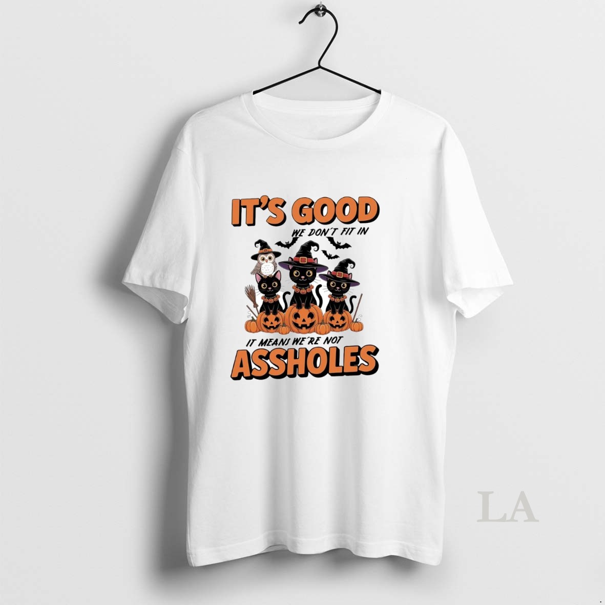 Original Cat Its Good We Dont Fit In It Means Were Not Assholes Halloween Shirt