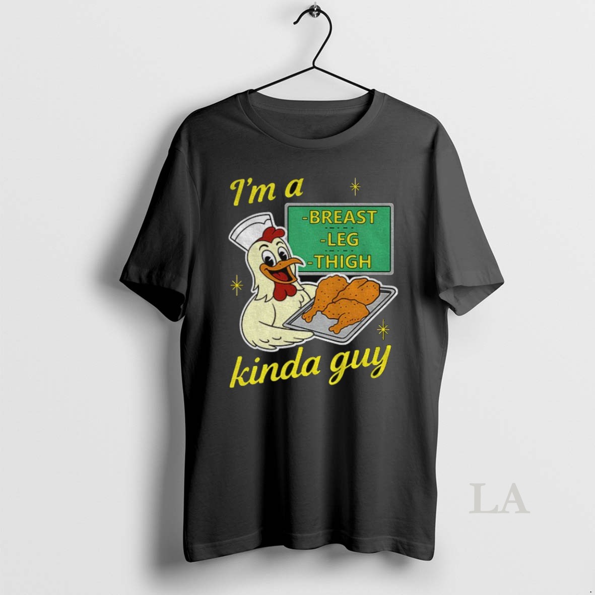 Original Chicken Cook Im A Breast Leg And Thigh Kinda Guy Shirt