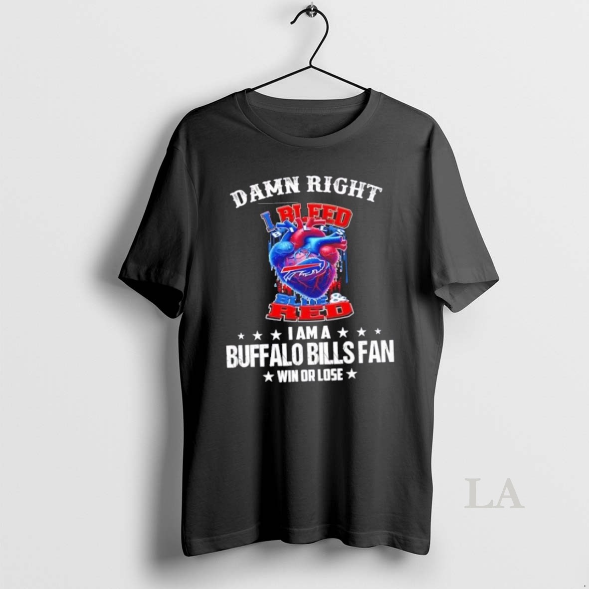 Original Damn Right I Bleed Blue And Red I Am A Buffalo Bills Fan Win Or Lose Shirt