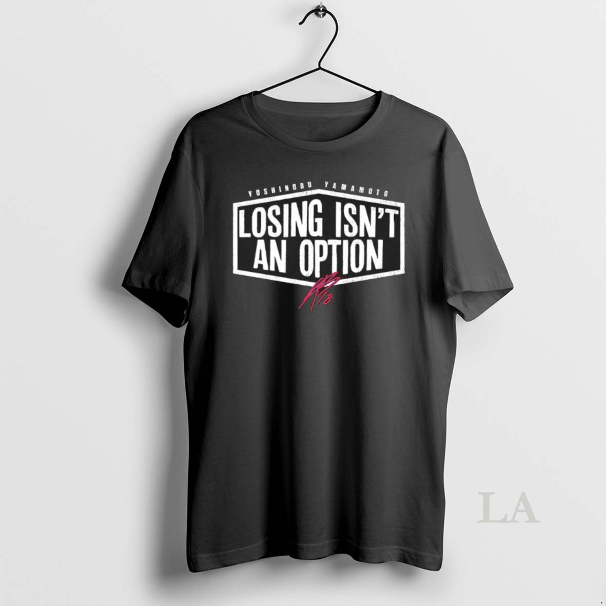 Original Dodgers Yoshinobu Yamamoto Losing Isnt An Option Signature Shirt