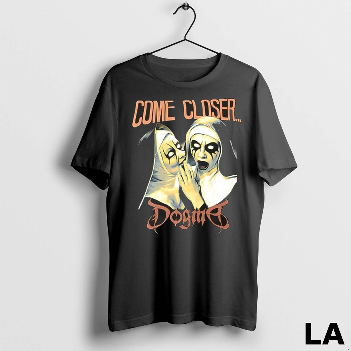Original Dogma Come Closer Shirt
