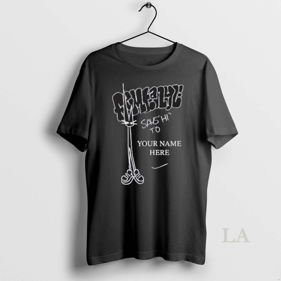 Original Femtanyl Says Hi To Your Name Here New Shirt